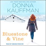 Bluestone & vine cover image