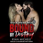 Bound by destiny cover image