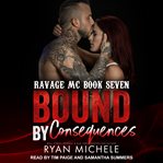 Bound by consequences cover image