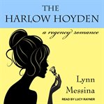 The Harlow Hoyden : a regency romance cover image