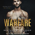 Heartbreak warfare : a novel cover image