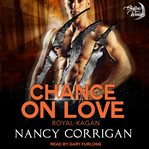 Chance on love : the Kagan wolves cover image