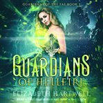 Guardians of hellfire : a reverse harem paranormal fantasy romance cover image