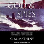 God & spies : recently declassified top secret operation cover image
