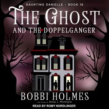 Link to The Ghost And The Doppelganger by Bobbi Holmes and Anna J. McIntyre in Hoopla