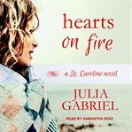Hearts on fire : a St. Caroline novel cover image