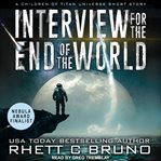 Interview for the end of the world cover image