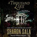 A thousand lies : evil comes in all shapes and sizes cover image