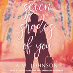 Seven shades of you cover image