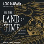In the land of time : and other fantasy tales cover image