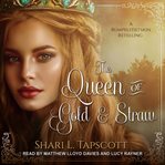 The queen of gold and straw cover image