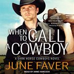 When to call a cowboy cover image