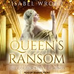 Queen's ransom : the golden bulls of minos cover image
