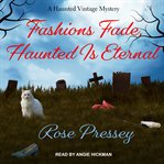Fashions fade, haunted is eternal cover image