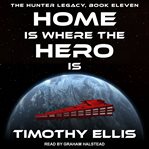 Home is where the hero is cover image