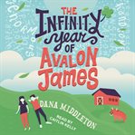 The infinity year of Avalon James cover image