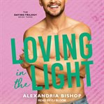 Loving in the light cover image