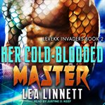 Her cold-blooded master cover image