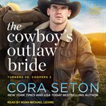 The cowboy's outlaw bride cover image