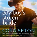 The cowboy's stolen bride cover image