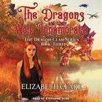 The dragons and their wolf innamorata cover image