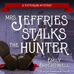 Mrs. Jeffries stalks the hunter cover image