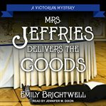 Mrs. jeffries delivers the goods cover image