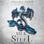 Silk & steel cover image
