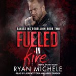 Fueled in fire cover image