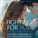 Fighting for you cover image