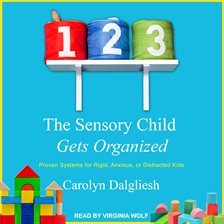 Cover image for The Sensory Child Gets Organized