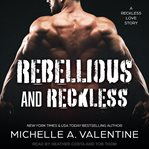 Rebellious and reckless cover image