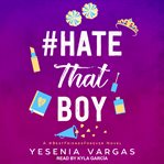#Hatethatboy cover image