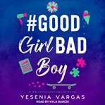 #Goodgirlbadboy cover image