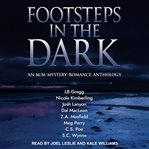Footsteps in the dark : an m/m mystery-romance anthology cover image