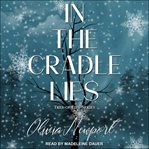 In the cradle lies cover image