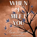 When I meet you cover image