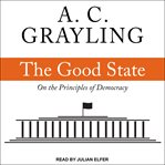 The good state. On the Principles of Democracy cover image