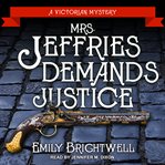 Mrs. Jeffries Demands Justice : Mrs. Jeffries Series, Book 39 cover image