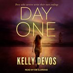 Day One : Day Zero Duology Series, Book 2 cover image