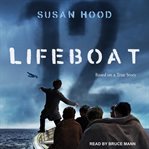 Lifeboat 12 : based on a true story cover image