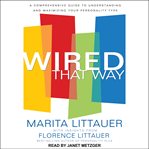 Wired that way : a comprehensive guide to understanding and maximizing your personality type cover image