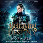 Betraying destiny cover image