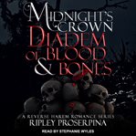 Diadem of blood and bones : midnight's crown cover image