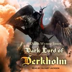 The dark Lord of Derkholm cover image