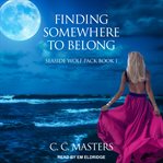 Finding somewhere to belong cover image