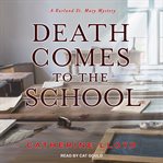 Death comes to the school cover image