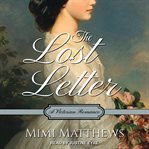 The lost letter : a Victorian romance cover image