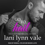 Go to Hail cover image
