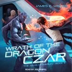 Wrath of the dragon czar cover image